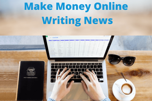 Make Money Online Writing News