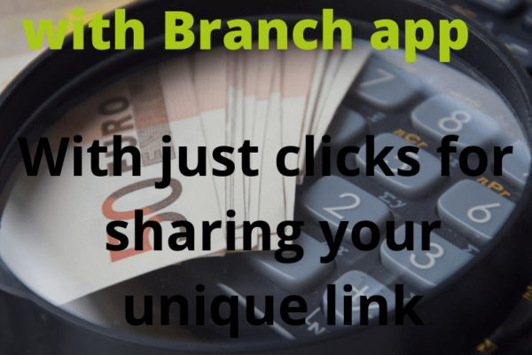 How To Make $250 With Branch App