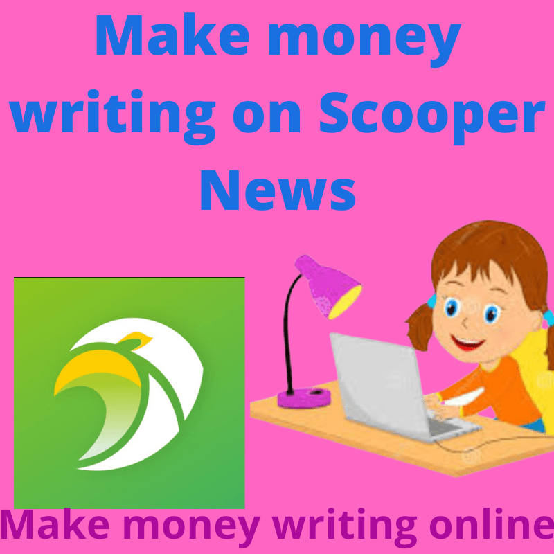 Make money writing on Scooper News