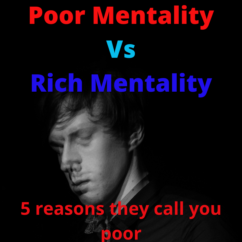 Poor Mentality Vs Rich Mentality