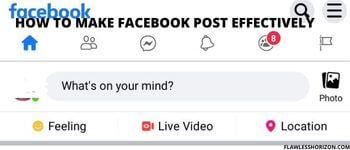 How to make Facebook post- effectively for beginners