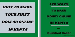 120 Ways To Make Money Online In Kenya